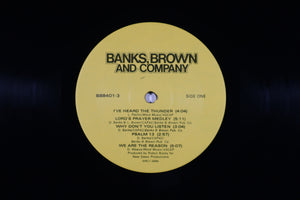 BANKS, BROWN AND COMPANY - Why don’t you listen