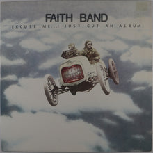 Load image into Gallery viewer, FAITH BAND - Excuse me I just cut an album