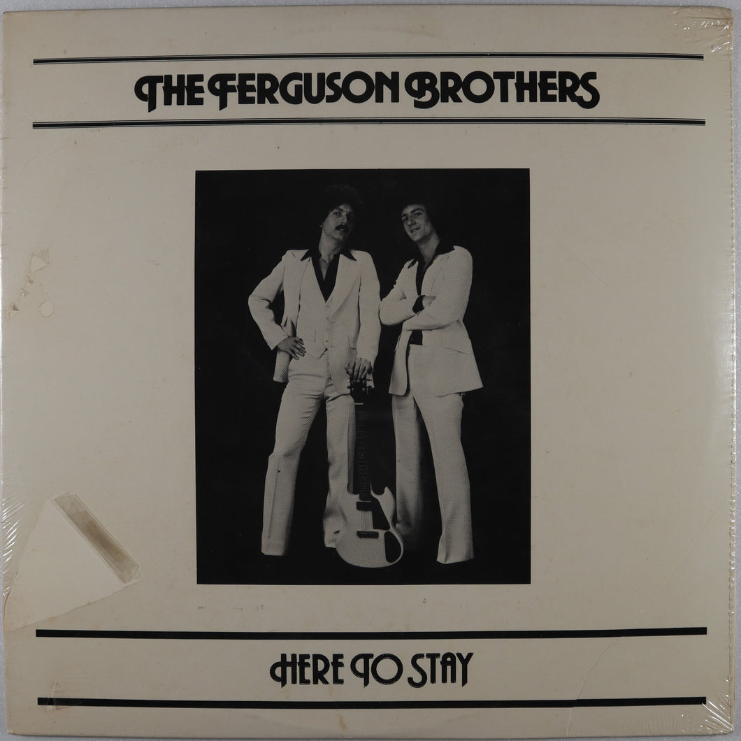 FERGUSON BROTHERS - Here to stay