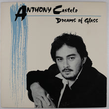 画像をギャラリービューアに読み込む, anthony CASTELO - Dreams of glass