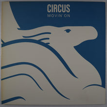 Load image into Gallery viewer, CIRCUS – Movin’ on