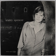 Load image into Gallery viewer, shirley SPENCER - Sweet sad singer