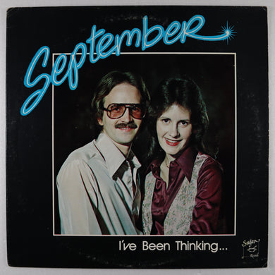 SEPTEMBER - I’ve been thinking