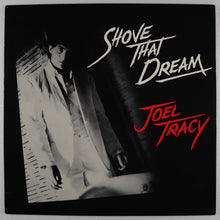 画像をギャラリービューアに読み込む, TRACY joel – Shove that dream