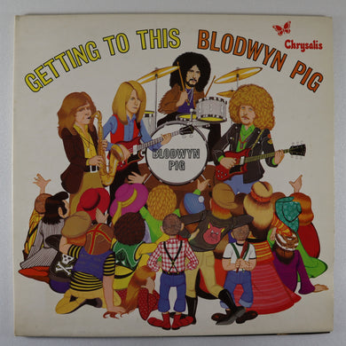 BLODWYN PIG – Getting to this