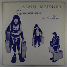 画像をギャラリービューアに読み込む, MEUNIER alain – Voyage aux fonds de la mer