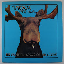画像をギャラリービューアに読み込む, TIMEBOX – The original moose on the loose