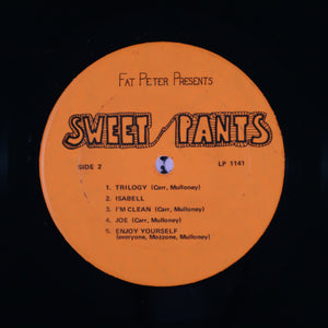 SWEET PANTS – Fat Peter presents