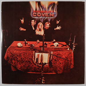 COVEN – Witchcraft destroys minds & reaps souls